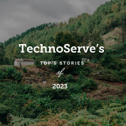 Graphic that reads: TechnoServe's Top 5 Stories of 2023.