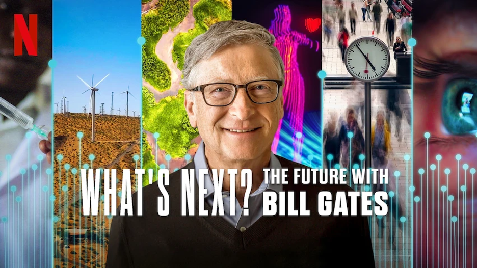 What's Next? The Future with Bill Gates image